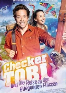 Checker Tobi und die Reise zu den fliegenden Flüssen
